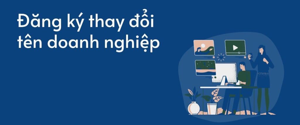 Thay đổi tên doanh nghiệp, công ty