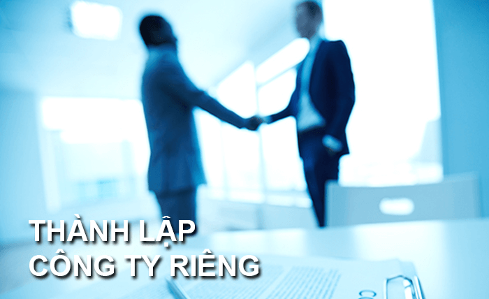 Vì sao nên thành lập công ty riêng?