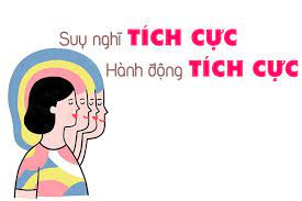 Cố gắng có những suy nghĩ tích cực