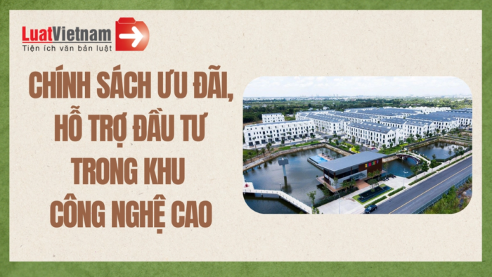 Chính sách ưu đãi, hỗ trợ đầu tư trong khu công nghệ cao