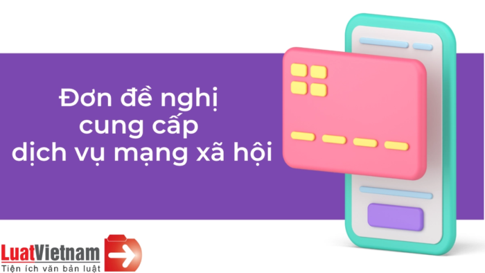 Mẫu đơn đề nghị cung cấp dịch vụ mạng xã hội